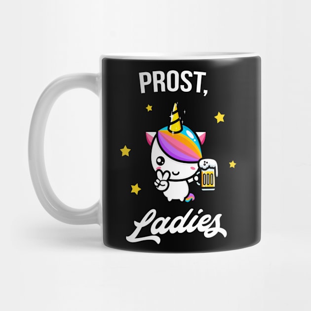 Prost, Ladies lustiges Party Einhorn Bier Fun Frau by Foxxy Merch